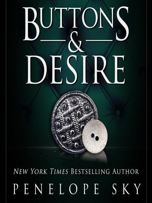 Title details for Buttons and Desire by Penelope Sky - Wait list